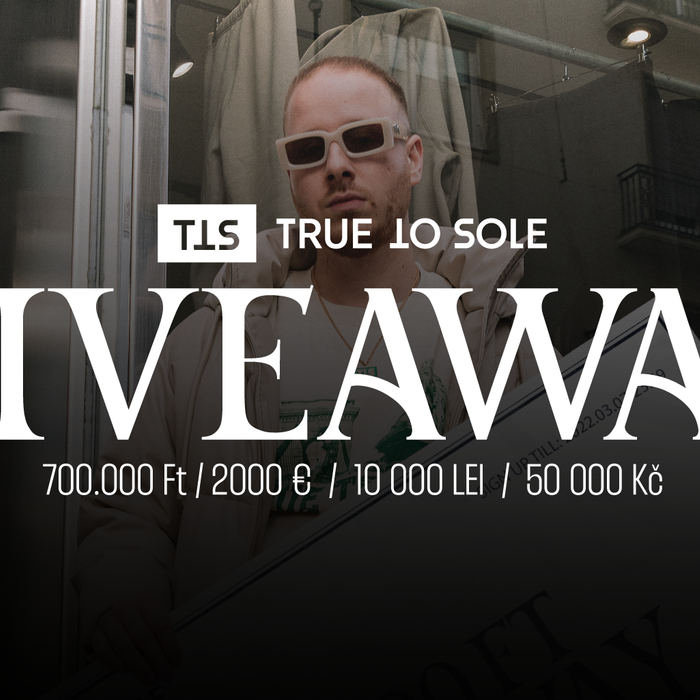 True to Sole - 2000€ Giveaway