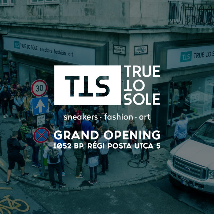 Megnyitottuk az új True to Sole üzletet - köszi, hogy jöttetek!